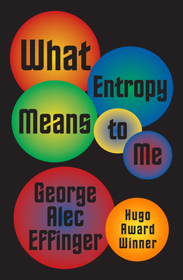 What Entropy Means to Me 1497640105 Book Cover