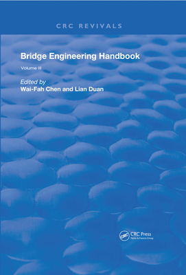 Bridge Engineering Handbook: Volume 3 0367253356 Book Cover