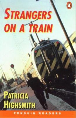 Strangers on a Train 0582418127 Book Cover