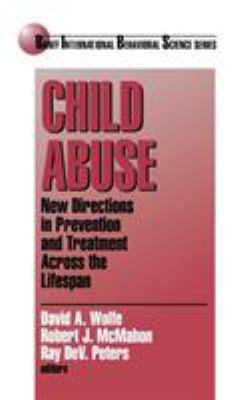 Child Abuse: New Directions in Prevention and T... 0761910956 Book Cover