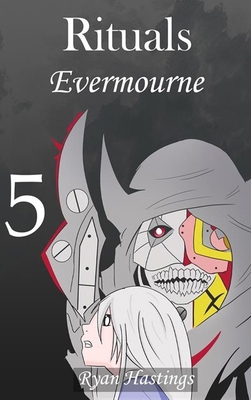 Rituals: Evermourne 005 B0HF6TZTVC Book Cover