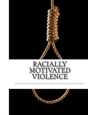 Racially Motivated Violence: Hearings Before Th... 1453711287 Book Cover