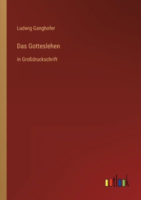 Das Gotteslehen: in Großdruckschrift [German] 3368297287 Book Cover