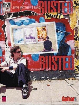 Dave Matthews Band - Busted Stuff 1575606038 Book Cover