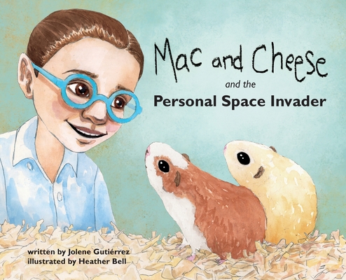 Mac and Cheese and the Personal Space Invader 1950169251 Book Cover