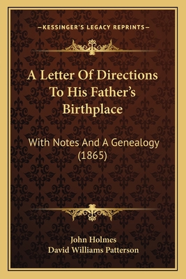 A Letter Of Directions To His Father's Birthpla... 1164535137 Book Cover