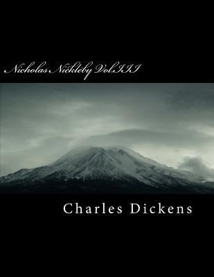 Nicholas Nickleby Vol.III 1985262894 Book Cover