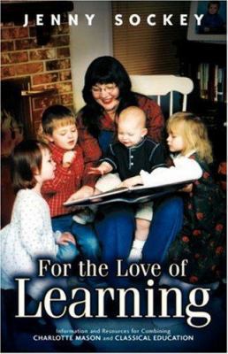 For the Love of Learning 1591601223 Book Cover