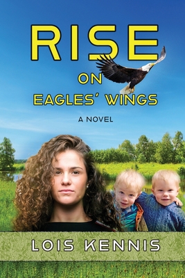 Rise on Eagles' Wings 1649499221 Book Cover