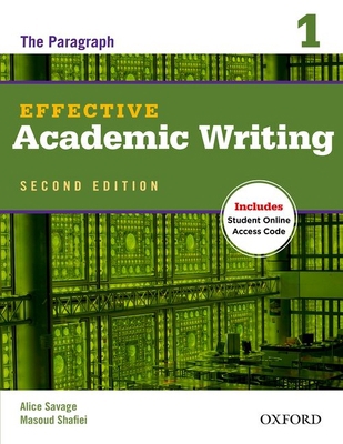 Effective Academic Writing 1: The Paragraph 0194323463 Book Cover