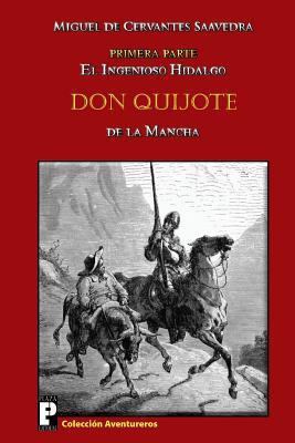 El ingenioso hidalgo Don Quijote de la Mancha: ... [Spanish] 1466351586 Book Cover