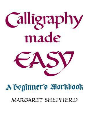 Calligraphy Made Easy : A Beginner's Workbook B00A2MMSH4 Book Cover