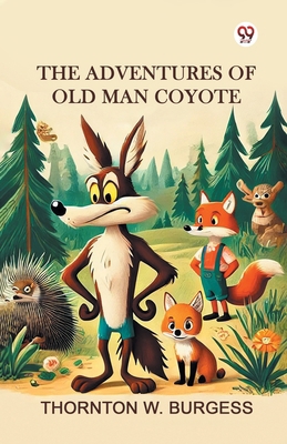 The Adventures of Old Man Coyote 9370421696 Book Cover