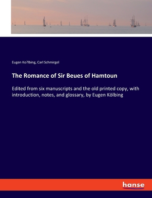 The Romance of Sir Beues of Hamtoun: Edited fro... 3337736602 Book Cover