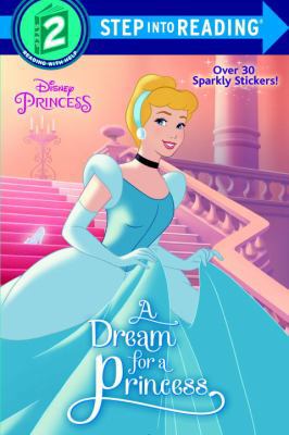 A Dream for a Princess (Disney Princess) 0736436685 Book Cover