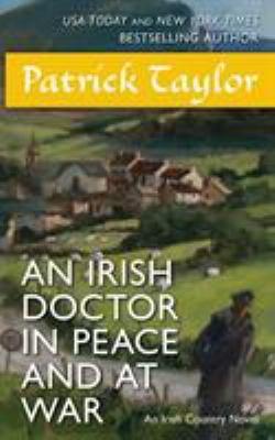 An Irish Doctor in Peace and at War: An Irish C... 0765371162 Book Cover