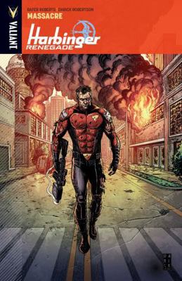 Harbinger Renegade Volume 2: Massacre 1682152235 Book Cover