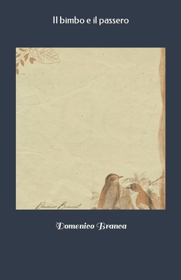 Il bimbo e il passero [Italian] B0B3MWMXPK Book Cover