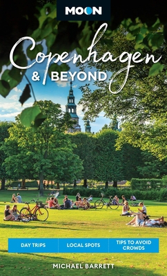 Moon Copenhagen & Beyond: Day Trips, Local Spot... B0CX1CCMBK Book Cover