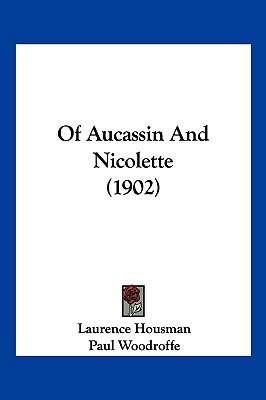 Of Aucassin And Nicolette (1902) 1120660491 Book Cover