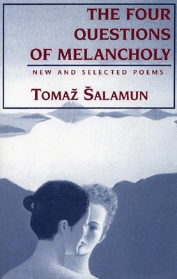 Four Questions of Melancholy: New & Selected Poems B0092GGSR2 Book Cover