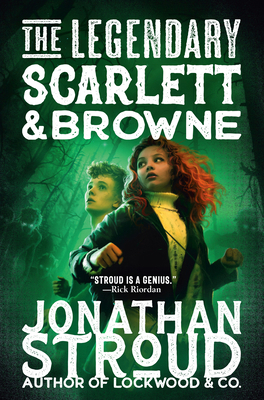 The Legendary Scarlett and Browne 0593707362 Book Cover