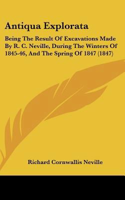Antiqua Explorata: Being the Result of Excavati... 1161862277 Book Cover