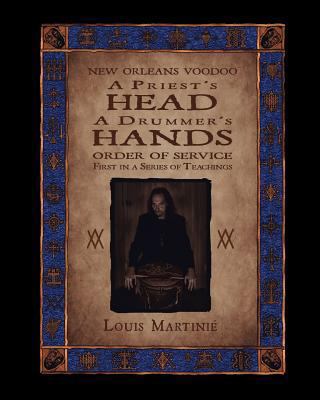 A Priest's Head, a Drummer's Hands: New Orleans... 1890399361 Book Cover