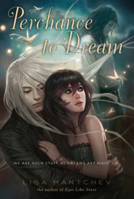 Perchance to Dream: Theatre Illuminata #2 0312380976 Book Cover