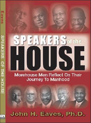 Speakers of the House: Morehouse Men Reflect on... 0942683420 Book Cover