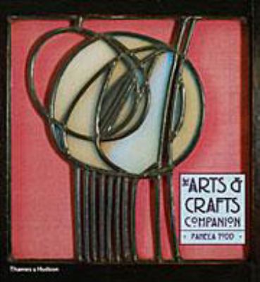 The Arts & Crafts Companion. Pamela Todd 0500511608 Book Cover