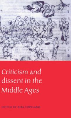 Criticism and Dissent in the Middle Ages 0521453151 Book Cover