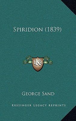 Spiridion (1839) 1165856395 Book Cover