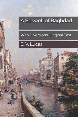 A Boswell of Baghdad: With Diversions: Original... B085DSDDCB Book Cover