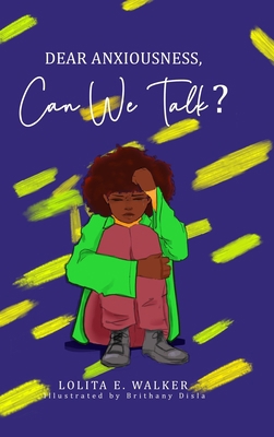 Dear Anxiousness, Can We Talk? 1732792860 Book Cover