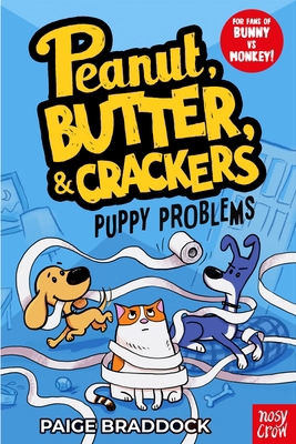 Nosy Crow Puppy Problems A Peanut, Butter Crack... 183994966X Book Cover