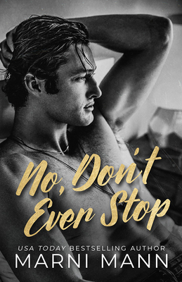 No, Don't Ever Stop 166252949X Book Cover