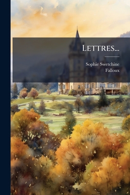 Lettres... [French] 1274337054 Book Cover