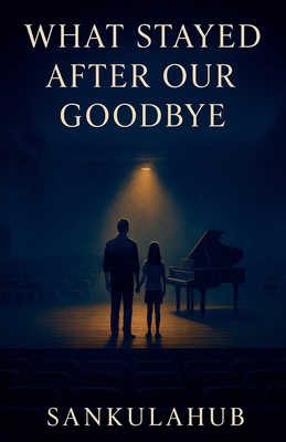 What Stayed After Our Goodbye B0G6Q926C3 Book Cover