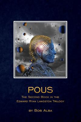 Pous: The Second Book in the Edward Ryan Langst... 1490972706 Book Cover