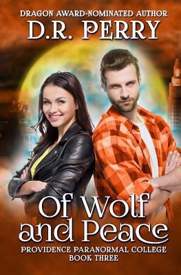 Of Wolf and Peace (Providence Paranormal College) 1533352240 Book Cover