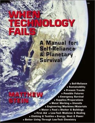 When Technology Fails: A Manual for Self-Relian... 1574160478 Book Cover