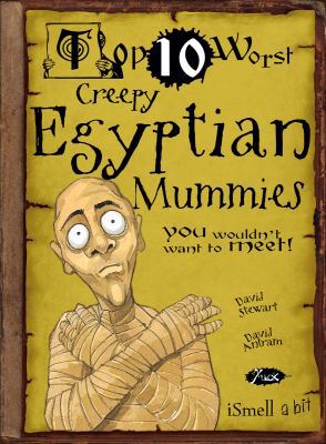 Creepy Egyptian Mummies 1907184457 Book Cover