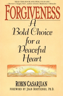 Forgiveness: A Bold Choice for a Peaceful Heart B00A2NR0HQ Book Cover