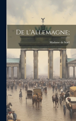 De l'Allemagne; [French] 1020782528 Book Cover