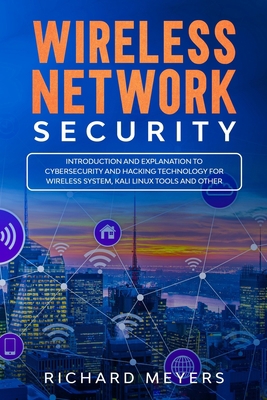 Wireless Network Security: Introduction and Exp... 1707510091 Book Cover