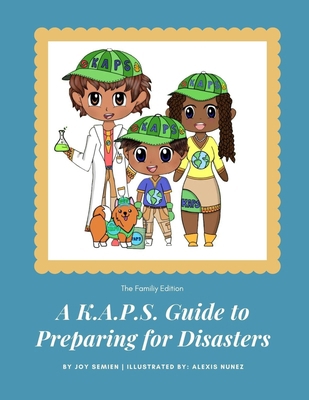 A K.A.P.S. Guide to Preparing for Disasters: Th... B0BTKZW2V4 Book Cover