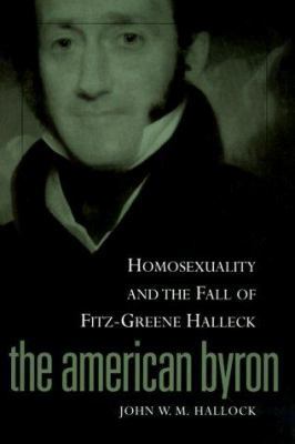American Byron: Homosexuality & The Fall Of Fit... 029916800X Book Cover