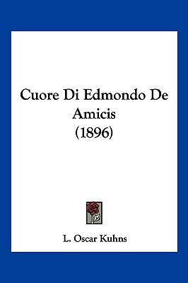 Cuore Di Edmondo De Amicis (1896) [Italian] 116035118X Book Cover