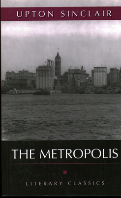 The Metropolis: Literary Classics 1591027063 Book Cover